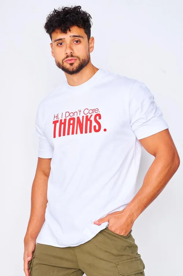 Men Hi I Don039t Care Thanks TShirt In White White Brentiny Paris TShirts