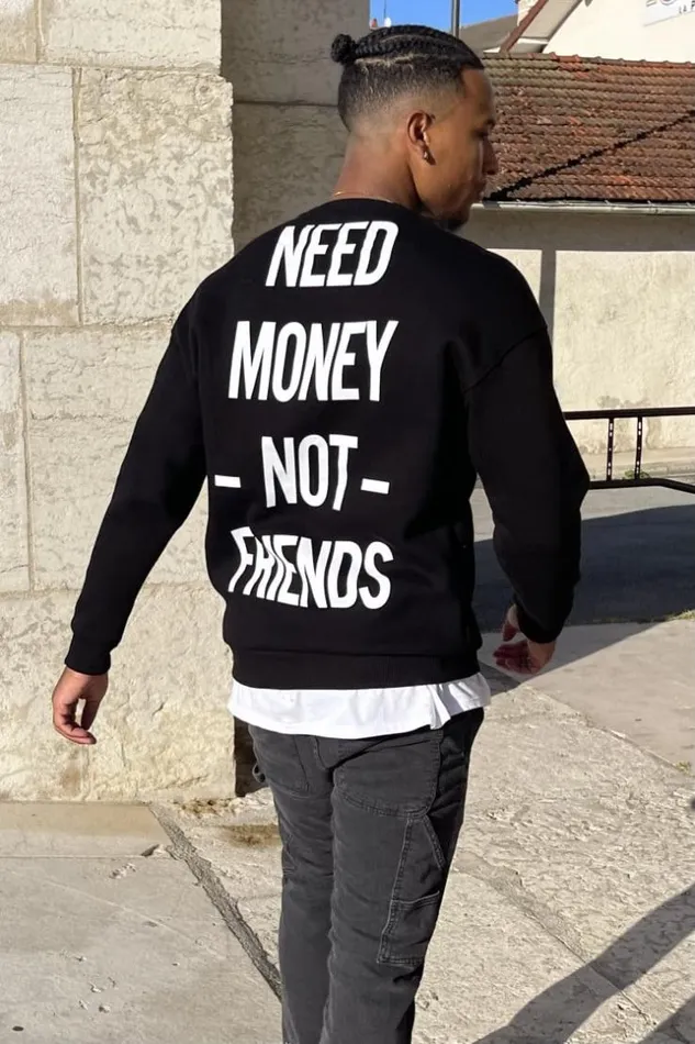 Men Sweat Noir Inscription 034 Need Money Not Friends 034 Black Brentiny Paris Sweatshirts and Pullovers Men Sweat Noir Inscription 034 Need Money Not Friends 034 Black Brentiny Paris Sweatshirts and Pullovers